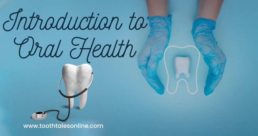 oral health introduction